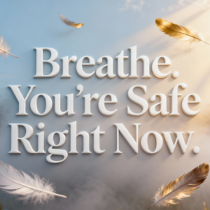 Breathe You’re Safe Right Now Sky Blue