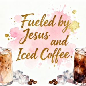 Fueled by Jesus and Iced Coffee Christian Tumbler PNG